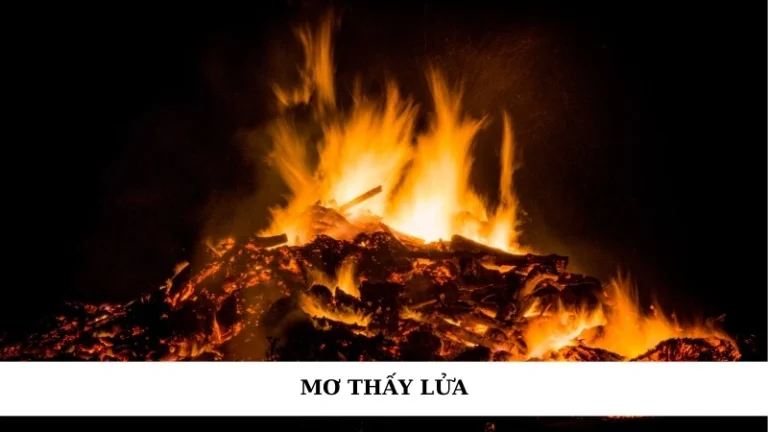 Mơ thấy lửa