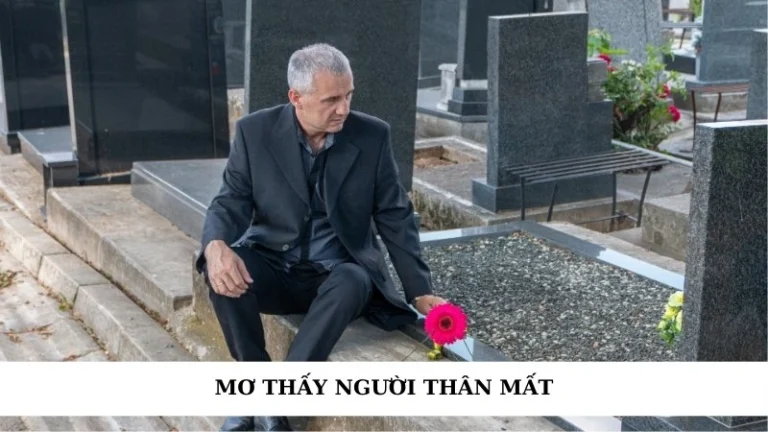 Mơ thấy người thân mất